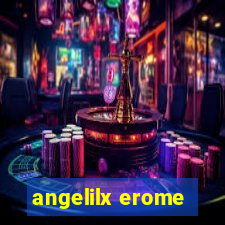 angelilx erome